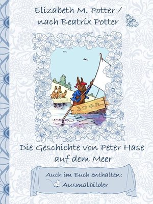 cover image of Die Geschichte von Peter Hase auf dem Meer (inklusive Ausmalbilder, deutsche Erstveröffentlichung! )